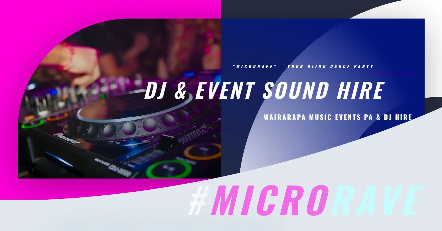 MicroRave Wairarapa DJ & Sound Hire Service